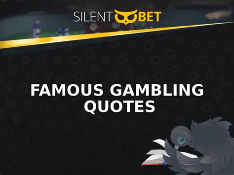 Famous Gambling Quotes of All Times [2024's Update].